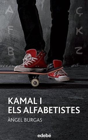 KAMAL I ELS ALFABETISTES | 9788468315942 | BURGAS I TREMOLS, ÀNGEL | Llibreria L'Illa - Llibreria Online de Mollet - Comprar llibres online