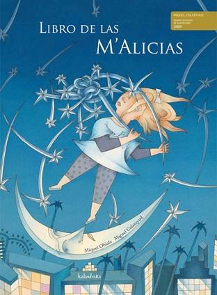 LIBRO DE LAS M'ALICIAS | 9788492608157 | OBIOLS, MIQUEL / MIGUEL CALATAYUD | Llibreria L'Illa - Llibreria Online de Mollet - Comprar llibres online