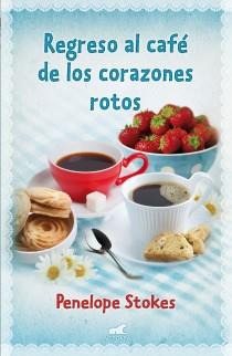 REGRESO AL CAFÉ DE LOS CORAZONES ROTOS | 9788415420422 | STOKES, PENELOPE  | Llibreria L'Illa - Llibreria Online de Mollet - Comprar llibres online