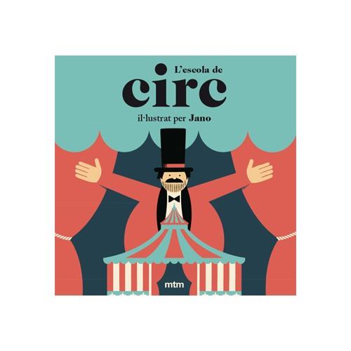 ESCOLA DE CIRC, L' | 9788416497966 | VIÑUELA AGRA, ALEJANDRO | Llibreria L'Illa - Llibreria Online de Mollet - Comprar llibres online