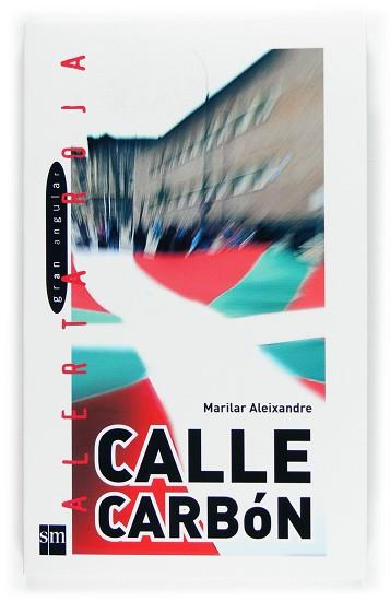 CALLE CARBON | 9788467511369 | ALEIXANDRE, MARILAR | Llibreria L'Illa - Llibreria Online de Mollet - Comprar llibres online