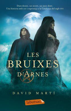 BRUIXES D'ARNES, LES | 9788499302461 | MARTÍ, DAVID