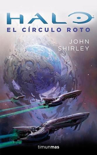 HALO: EL CÍRCULO ROTO | 9788445002483 | SHIRLEY, JOHN