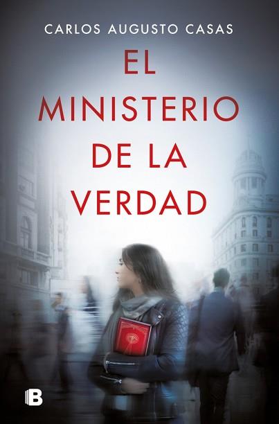 MINISTERIO DE LA VERDAD, EL | 9788466685962 | CASAS, CARLOS AUGUSTO | Llibreria L'Illa - Llibreria Online de Mollet - Comprar llibres online