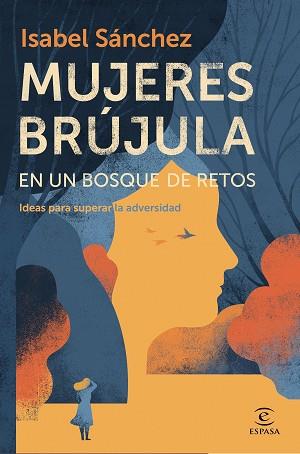 MUJERES BRÚJULA EN UN BOSQUE DE RETOS | 9788467060119 | SÁNCHEZ, ISABEL | Llibreria L'Illa - Llibreria Online de Mollet - Comprar llibres online