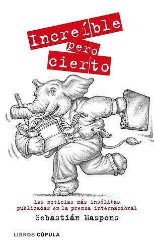 INCREIBLE PERO CIERTO | 9788448067786 | MASPONS, SEBASTIÁN