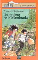 AGUJERO EN LA ALAMBRADA, UN | 9788434808850 | SAUTEREAU, FRANçOIS