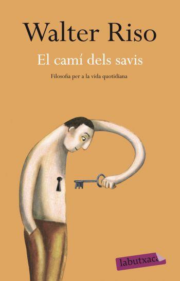 CAMÍ DELS SAVIS, EL | 9788499301938 | RISO, WALTER | Llibreria L'Illa - Llibreria Online de Mollet - Comprar llibres online