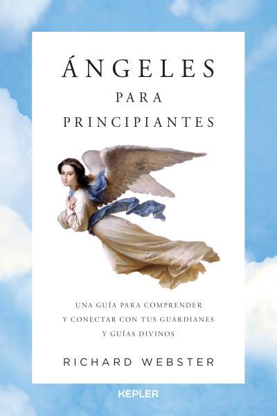 ÁNGELES PARA PRINCIPIANTES | 9788416344123 | WEBSTER, RICHARD | Llibreria L'Illa - Llibreria Online de Mollet - Comprar llibres online