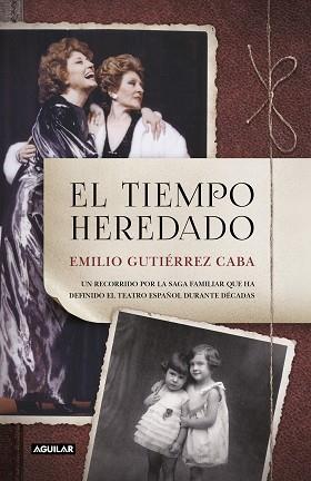 TIEMPO HEREDADO, EL | 9788403518735 | GUTIÉRREZ CABA, EMILIO | Llibreria L'Illa - Llibreria Online de Mollet - Comprar llibres online