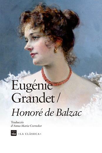EUGÉNIE GRANDET | 9788418858963 | BALZAC, HONORÉ DE | Llibreria L'Illa - Llibreria Online de Mollet - Comprar llibres online