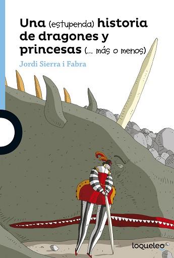 ESTUPENDA HISTORIA DE DRAGONES Y PRINCESAS MÁS O MENOS, UNA | 9788491220442 | SIERRA I FABRA, JORDI