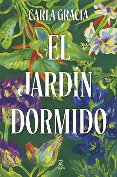 JARDÍN DORMIDO, EL | 9788467079678 | GRACIA, CARLA | Llibreria L'Illa - Llibreria Online de Mollet - Comprar llibres online