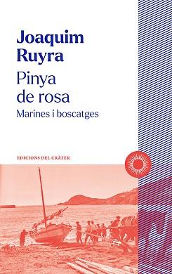 PINYA DE ROSA | 9788412828603 | RUYRA, JOAQUIM | Llibreria L'Illa - Llibreria Online de Mollet - Comprar llibres online