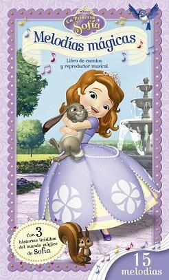 PRINCESA SOFÍA. MELODÍAS MÁGICAS | 9788499516998 | DISNEY