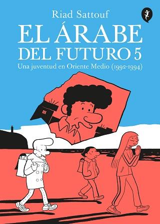 ÁRABE DEL FUTURO 5, EL | 9788418347665 | SATTOUF, RIAD | Llibreria L'Illa - Llibreria Online de Mollet - Comprar llibres online