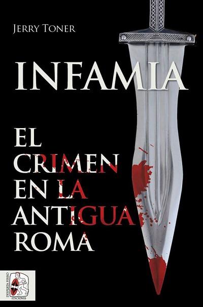INFAMIA | 9788412079883 | TONER, JERRY | Llibreria L'Illa - Llibreria Online de Mollet - Comprar llibres online
