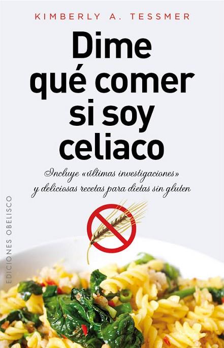 DIME QUÉ COMER SI SOY CELIACO | 9788415968092 | TESSMER, KIMBERLY A.