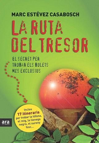 RUTA DEL TRESOR, LA | 9788415224075 | ESTEVEZ CASABOSH, MARC | Llibreria L'Illa - Llibreria Online de Mollet - Comprar llibres online