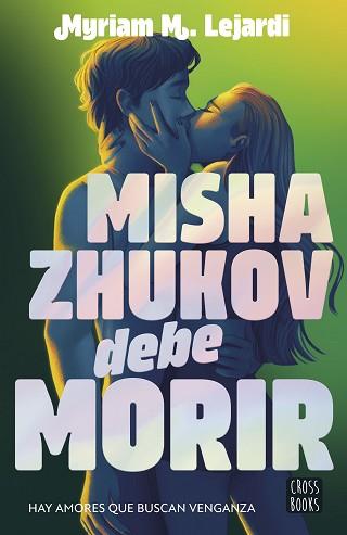 MISHA ZHUKOV DEBE MORIR | 9788408298090 | M. LEJARDI, MYRIAM | Llibreria L'Illa - Llibreria Online de Mollet - Comprar llibres online
