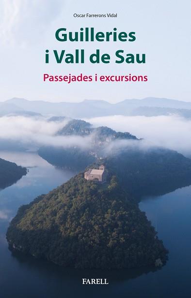 GUILLERIES I VALL DE SAU. PASSEJADES I EXCURSIONS | 9788417116422 | FARRERONS VIDAL, OSCAR | Llibreria L'Illa - Llibreria Online de Mollet - Comprar llibres online
