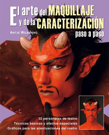 ARTE DEL MAQUILLAJE Y DE LA CARACTERIZACION PASO A PASO, EL | 9788496777941 | WILKENING | Llibreria L'Illa - Llibreria Online de Mollet - Comprar llibres online