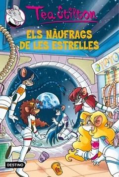 NÀUFRAGS DE LES ESTRELLES, ELS | 9788499324838 | TEA STILTON | Llibreria L'Illa - Llibreria Online de Mollet - Comprar llibres online