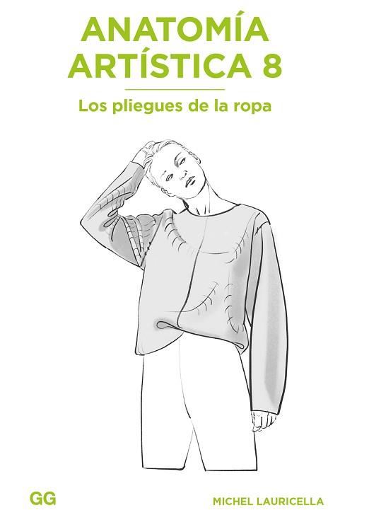 ANATOMÍA ARTÍSTICA 8 | 9788425233937 | LAURICELLA, MICHEL | Llibreria L'Illa - Llibreria Online de Mollet - Comprar llibres online