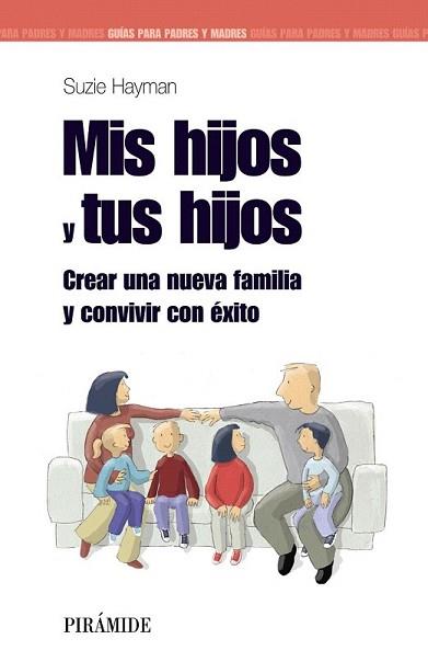 MIS HIJOS Y TUS HIJOS | 9788436823738 | HAYMAN, SUZIE