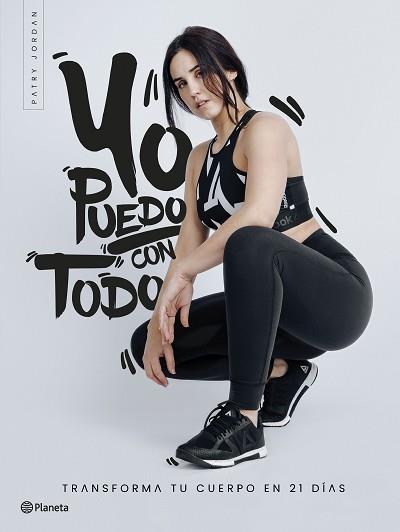 YO PUEDO CON TODO | 9788408205685 | JORDAN, PATRY | Llibreria L'Illa - Llibreria Online de Mollet - Comprar llibres online