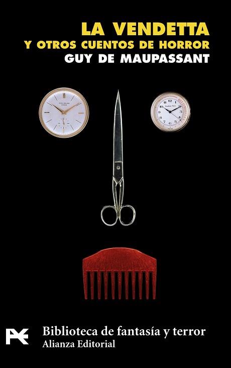 VENDETTA Y OTROS CUENTOS DE HORROR, LA | 9788420673349 | MAUPASSANT, GUY DE | Llibreria L'Illa - Llibreria Online de Mollet - Comprar llibres online