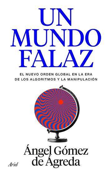 MUNDO FALAZ, UN | 9788434440241 | GÓMEZ DE ÁGREDA, ÁNGEL | Llibreria L'Illa - Llibreria Online de Mollet - Comprar llibres online