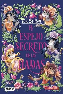 ESPEJO SECRETO DE LAS HADAS, EL | 9788408234388 | STILTON, TEA | Llibreria L'Illa - Llibreria Online de Mollet - Comprar llibres online