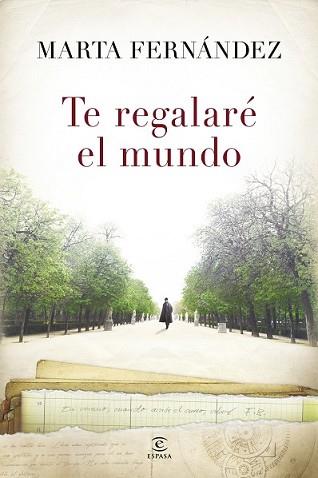 TE REGALARÉ EL MUNDO | 9788467041859 | FERNÁNDEZ, MARTA | Llibreria L'Illa - Llibreria Online de Mollet - Comprar llibres online