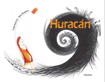 HURACAN | 9788492608119 | ARNAL GIL, TXABI / NEUS BRUGUERA | Llibreria L'Illa - Llibreria Online de Mollet - Comprar llibres online