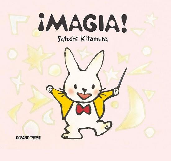 MAGIA! | 9786075277622 | KITAMURA, SATOSHI | Llibreria L'Illa - Llibreria Online de Mollet - Comprar llibres online