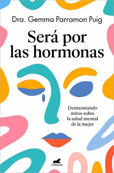 SERÁ POR LAS HORMONAS | 9788410467552 | PARRAMON PUIG, DRA. GEMMA | Llibreria L'Illa - Llibreria Online de Mollet - Comprar llibres online