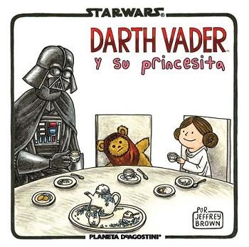 STAR WARS. VADER Y SU PRINCESITA | 9788415921653 | BROWN, JEFFREY