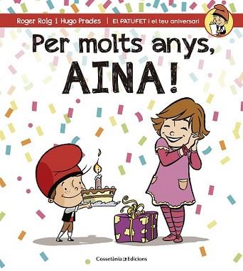 PER MOLTS ANYS, AINA! | 9788490344477 | ROIG CÉSAR, ROGER | Llibreria L'Illa - Llibreria Online de Mollet - Comprar llibres online