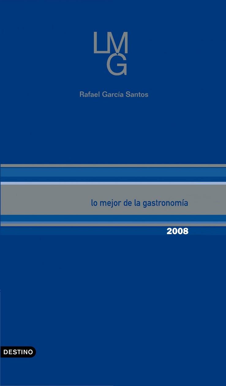 LO MEJOR DE LA GASTRONOMÍA 2008 | 9788423340071 | GARCIA SANTOS, RAFAEL