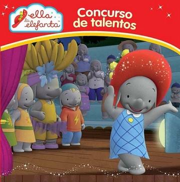 CONCURSO DE TALENTOS (ELLA LA ELEFANTA. PRIMERAS LECTURAS 4) | 9788448845551 | VARIOS AUTORES | Llibreria L'Illa - Llibreria Online de Mollet - Comprar llibres online