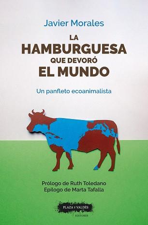 HAMBURGUESA QUE DEVORÓ EL MUNDO, LA | 9788417121952 | MORALES ORTIZ, JAVIER | Llibreria L'Illa - Llibreria Online de Mollet - Comprar llibres online