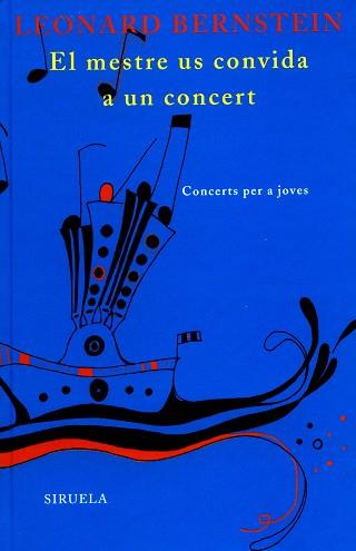 MESTRE US CONVIDA A UN CONCERT, EL | 9788498411492 | BERNSTEIN, LEONARD | Llibreria L'Illa - Llibreria Online de Mollet - Comprar llibres online