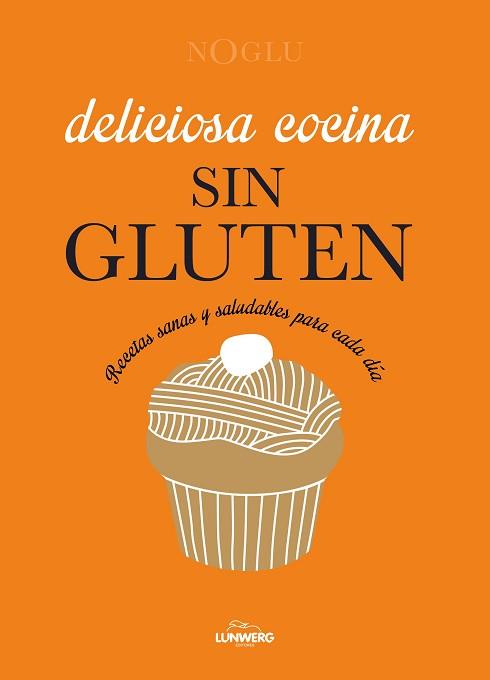 DELICIOSA COCINA SIN GLUTEN | 9788410378766 | JULES, FRÉDÉRIQUE/LEPOUTRE, JENNIFER/YANASE, MITSURU | Llibreria L'Illa - Llibreria Online de Mollet - Comprar llibres online