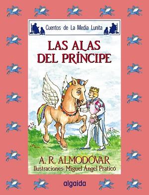 ALAS DEL PRINCIPE, LAS | 9788476472675 | Rodríguez Almodóvar, Antonio