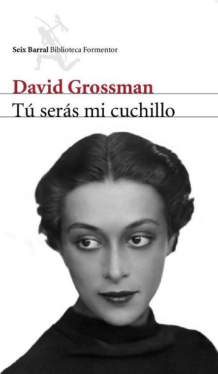 TU SERÁS MI CUCHILLO | 9788432227905 | GROSSMAN, DAVID | Llibreria L'Illa - Llibreria Online de Mollet - Comprar llibres online