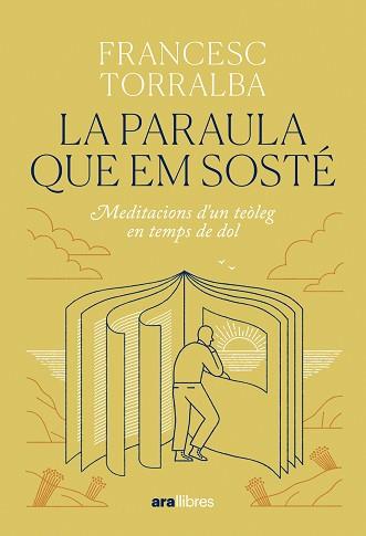 PARAULA QUE EM SOSTÉ, LA | 9788411731683 | TORRALBA ROSELLÓ, FRANCESC