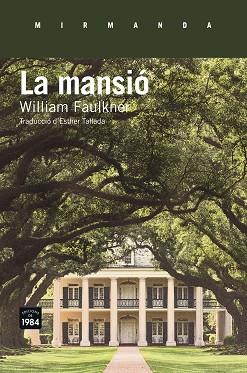 MANSIÓ, LA | 9788416987108 | FAULKNER, WILLIAM | Llibreria L'Illa - Llibreria Online de Mollet - Comprar llibres online