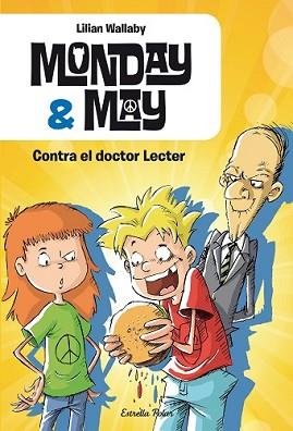 MONDAY & MAY. CONTRA EL DOCTOR LECTER | 9788490575116 | WALLABY, LILLIAN | Llibreria L'Illa - Llibreria Online de Mollet - Comprar llibres online