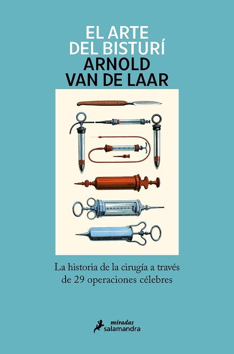 ARTE DEL BISTURÍ, EL | 9788418107245 | VAN DE LAAR, ARNOLD | Llibreria L'Illa - Llibreria Online de Mollet - Comprar llibres online